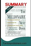 Summary: The Millionaire Next Door: The Surprising Secrets of America's Wealthy by Fanton Publishers