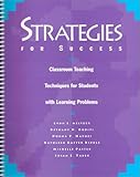 Strategies for Success : Classroom Teaching Techniques for Students with Learning Problems, Meltzer, Lynn J. and Roditi, Bethany N., 0890796734