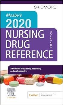 Mosby's 2020 Nursing Drug Reference (SKIDMORE NURSING DRUG REFERENCE) Mosby's 2020 Nursing Drug Reference (SKIDMORE NURSING DRUG REFERENCE)