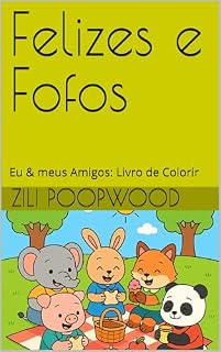 Livro Felizes e Fofos: Eu & meus Amigos: Livro de Colorir