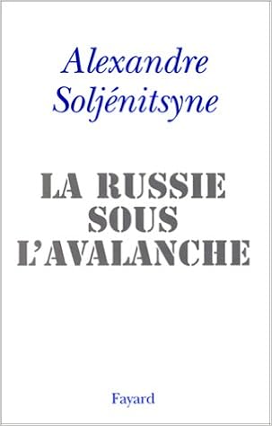 Amazon Fr La Russie Sous L Avalanche Soljenitsyne Alexandre Livres