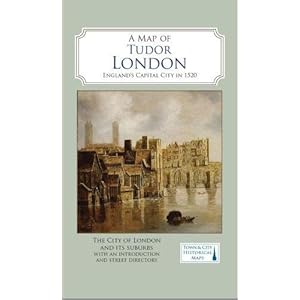 Map of Tudor London: England’s Capital City in 1520 Landkaart – Gevouwen Kaart, 31 mei 2018