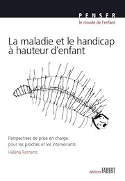 La  maladie et le handicap à hauteur d'enfant