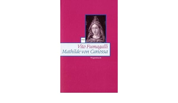 Mathilde Von Canossa Vito Fumagalli 9783803123053 Amazon - 