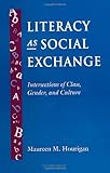 Literacy as Social Exchange : Intersections of Class, Gender, and Culture, Hourigan, Maureen M., 0791420701