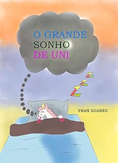 Livro O GRANDE SONHO DE UNI