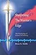 Sharpening the Warriors Edge: The Psychology & Science of Training