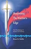 Sharpening the Warriors Edge: The Psychology & Science of Training cover