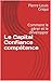 Le Capital Confiance compétence: Comment le gérer et le développer (French Edition) by Pierre Louis Criqui