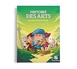 Histoire des arts : Les oeuvres à travers le temps by