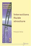 Image de Modélisation des systemes mecaniques vol 3 interactions fluide structure (French Edition)