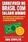 Livro SOBREVIVER NO BRASIL COM SALÁRIO MÍNIMO: GUIA PRÁTICO DE ECONOMIA : GUIA COMPLETO E ATUALIZADO PARA VIVER COM DIGNIDADE, ECONOMIZAR E PLANEJAR SEU FUTURO