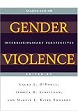 Gender Violence (Second Edition): Interdisciplinary Perspectives, , 0814762107