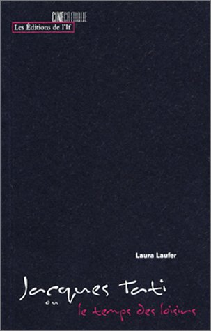 Jacques Tati ou Le temps des loisirs