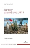Image de Que peut (malgré tout) l'art ? (French Edition)