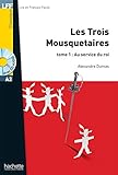 Les Trois Mousquetaires Tome 1 + CD Audio MP3 (French Edition) (Lff (Lire En Francais Facile)) by 