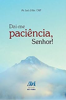 Livro Daí-me paciência, Senhor