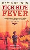 "Tick Bite Fever" av David Bennun