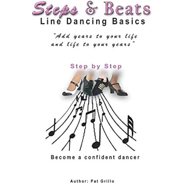learn-to-line-dance-step-by-step-guide-to-basic-steps-grillo-pat-gaydos-patricia-l-9798851345043-amazon-com-books