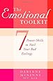 The Emotional Toolkit: Seven Power-Skills to Nail Your Bad Feelings