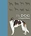The Dog: A Natural History by 