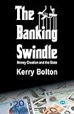 The Banking Swindle