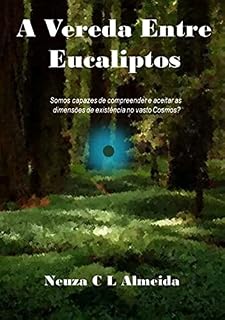 Livro A Vereda Entre Eucaliptos