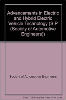 Advancements in Electric and Hybrid Electric Vehicle Technology (S P (Society of Automotive Engineers))
