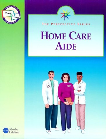 Home Care Aide (The Perspective Series)