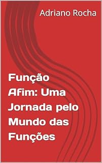 Livro Função Afim: Uma Jornada pelo Mundo das Funções