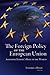 The Foreign Policy of the European Union: Assessing Europe's Role in the World