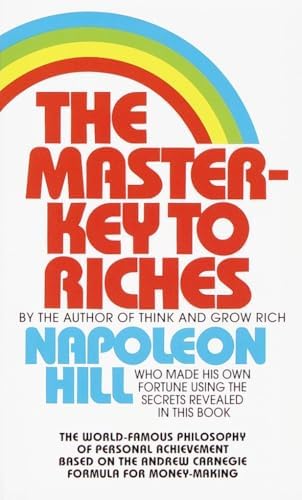 The Master-Key to Riches: Money-making Principles of the Wealthy