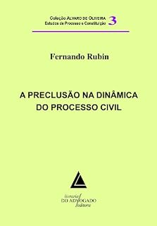 Livro Preclusão Na Dinâmica Do Processo Civil, A