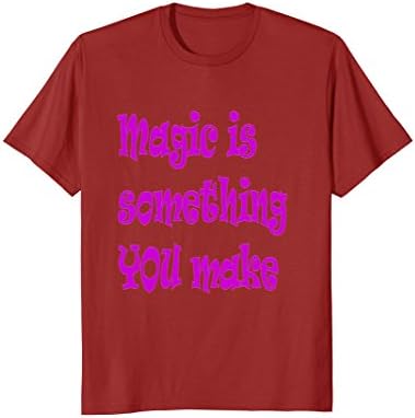 Magic Is Something YOU Make Ultra Violet Destiny T-Shirt