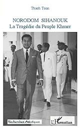 Norodom Sihanouk, 1922-2012