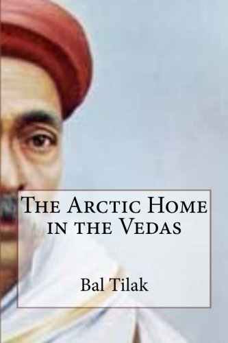 The Arctic Home in the Vedas The Arctic Home in the Vedas