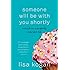 Someone Will Be with You Shortly: Notes from a Perfectly Imperfect Life
