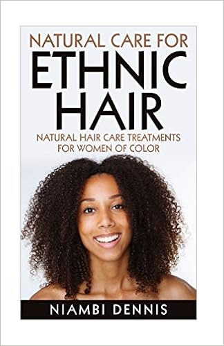 Natural Care For Ethnic Hair Natural Hair Care Treatments For Women Of Color Dennis Niambi Janae 9781519319111 Amazon Com Books