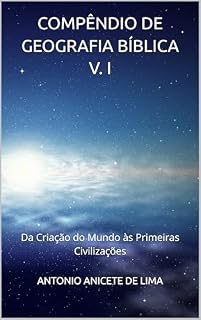 Livro GEOGRAFIA E ARQUEOLOGIA BÍBLICA DE ISRAEL: Uma Abordagem Atualizada das Terras Sagradas