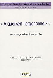 À quoi sert l'ergonomie ?