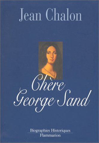 Chère George Sand