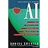 Ai: The Tumultuous History of the Search for Artificial Intelligence