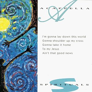 Acappella - Acappella Spirituals - Zortam Music