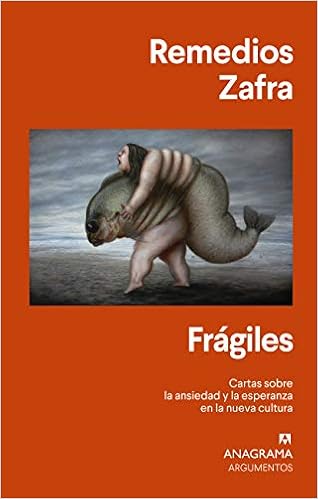 Frágiles, de Remedios Zafra - Libros para leer en Navidad y Reyes