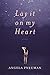 Lay It On My Heart