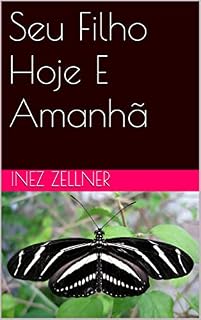 Livro Seu Filho Hoje E Amanhã