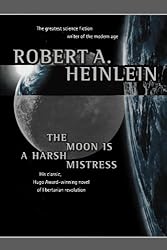 The Moon Is a Harsh Mistress