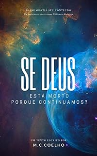 Livro Se Deus está morto, Porque continuamos?: Um breve texto sobre Niilismo e Religião
