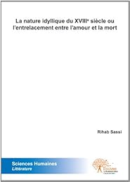 La  nature idyllique du XVIIIe siècle ou L'entrelacement entre l'amour et la mort