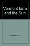 Front cover for the book Vermont farm and the Sun by Constance Cappel